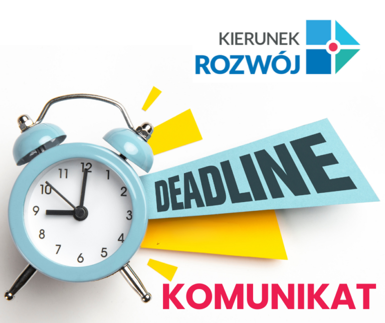 31.12.2025 roku to nieprzekraczalny termin rozliczeń w projekcie Kierunek – Rozwój!